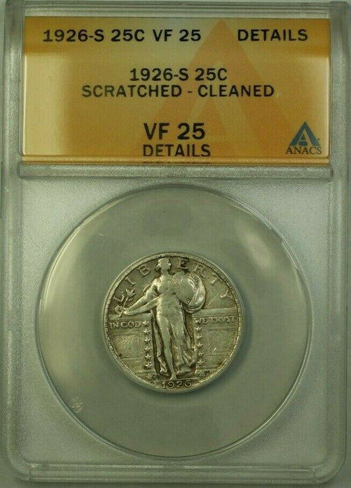 1926-S Standing Liberty Quarter 25c Coin ANACS VF-25 Cleaned Scratch(Better)(WW)