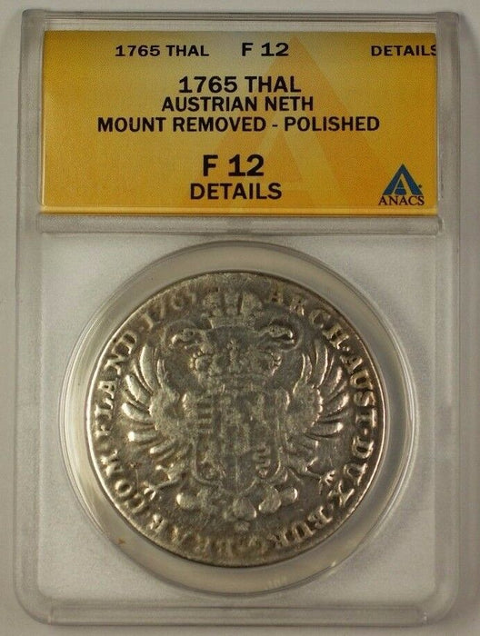 1765 Austrian Netherlands Thaler Silver Coin ANACS F-12 Det. Polished Mt. Remove