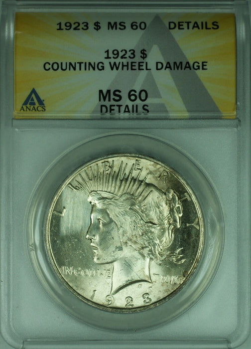 1923 Peace Silver Dollar S$1 ANACS MS-60 Details Wheel Damage