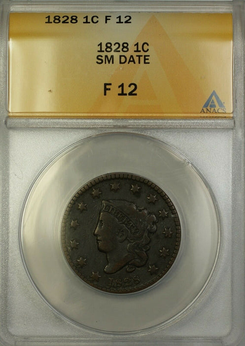 1828 SM Small Date Large Cent 1c Coin ANACS F 12