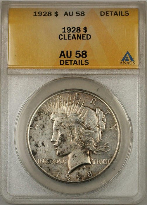 1928 Peace Silver Dollar Coin ANACS $1 AU-58 Details Cleaned (8A)