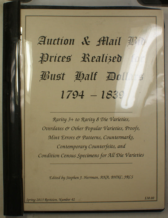 2013 #42 S. J. Herrman Auction & Mail Bid Prices Realized for R4-R8 Bust Halves