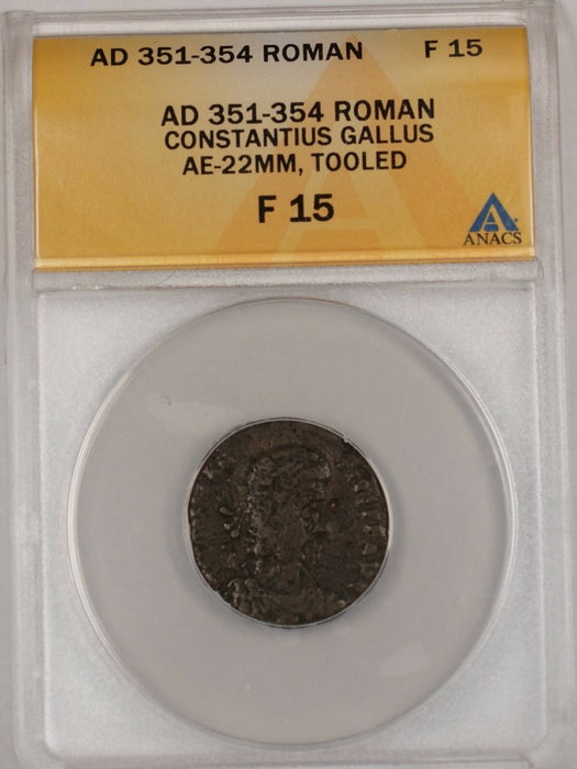 351-354 AD Roman Constantius Gallus AE Bronze Tooled Ancient Coin ANACS F 15