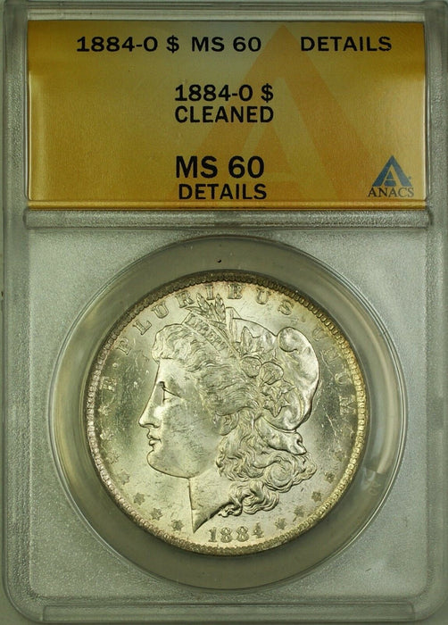 1884-O Morgan Silver Dollar $1 ANACS MS-60 Details Cleaned (Better Coin)