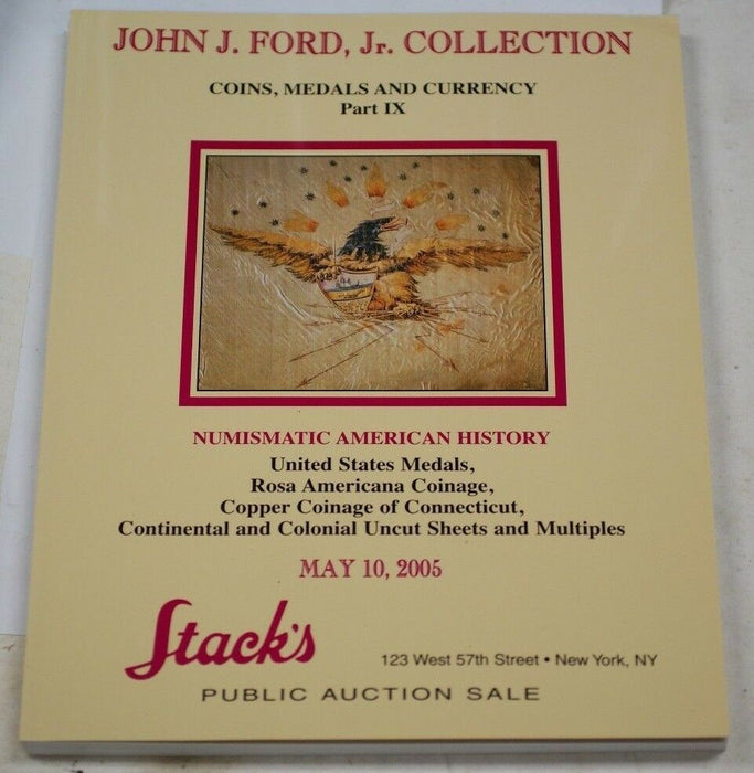 Stack's John Ford Collection Catalog US Medals & Continental 5/10/2005 RSE C26