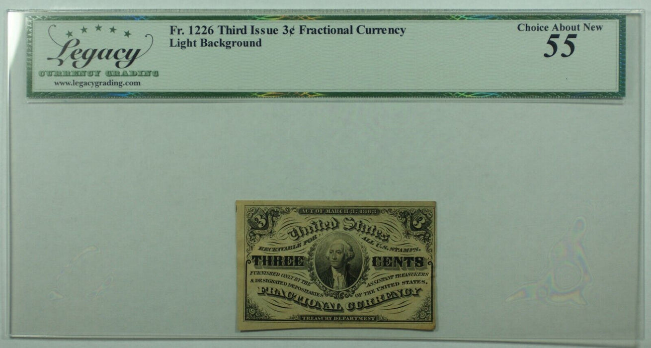 Fr. 1226 Third Issue 3c Fractional Currency Legacy Ch Abt New 55 w/Comments