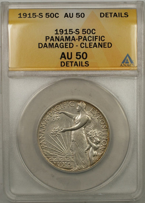 1915-S Panama Pacific Silver Coin 50C ANACS AU-50 Damaged Cleaned Details (9A)