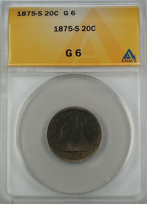 1875-S Seated Liberty 20 Cent Piece, ANACS G-6