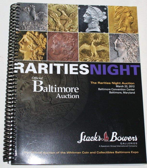 Stack's & Bowers March 2012 Baltimore Rarities Night Coin Auction Catalog WW6VV