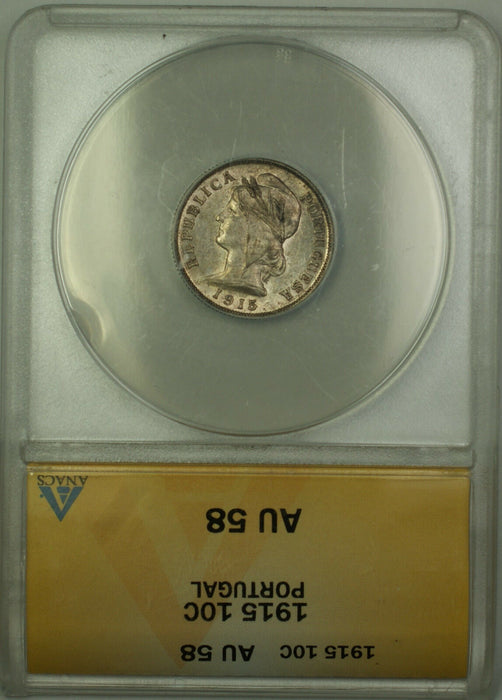 1915 Portugal 10 Centavos Silver Coin ANACS AU-58