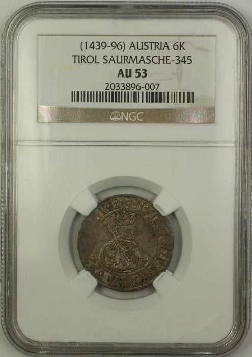 (1439-96) Austria Tirol 6K Six Kreutzer Silver Coin Saurmasche-345 NGC AU-53 AKR