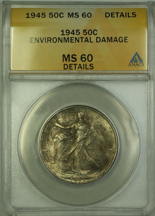 1945 Walking Liberty Silver Half Dollar Coin ANACS MS-60 Details Eniv. Damage