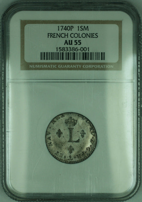 1740-P French Colonies 1 Sou Marque Coin NGC AU-55 (GH)