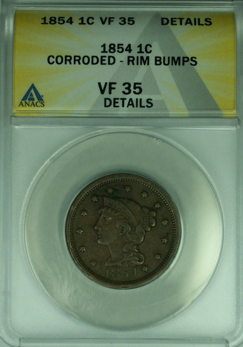 1854 Braided Hair Large Cent 1c Coin ANACS VF-35 Details Corroded-Rim Bumps (38)