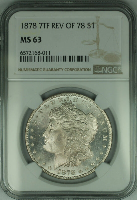 1878 7 TF Reverse of 78 Morgan Silver Dollar  NGC MS-63+ Proof-Like  (46)