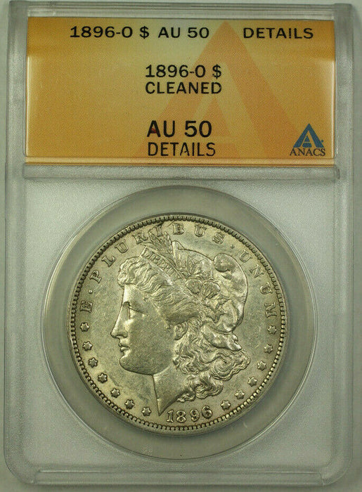 1896-O Morgan Silver Dollar $1 Coin ANACS AU-50 Details RJS