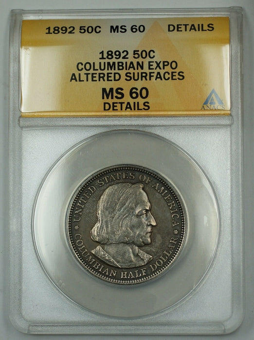 1892 Columbian Expo Silver Half Dollar ANACS MS-60 Details Altered Surfaces MLH