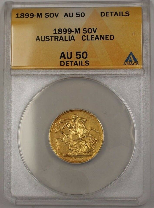 1899-M Australia Sovereign SOV Australian Gold Coin ANACS AU-50 Details Cleaned