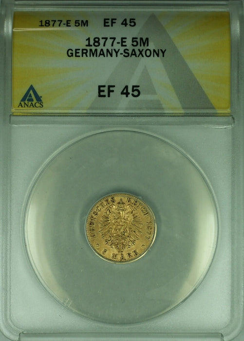 1877-E Germany-Saxony Five Mark 5M Gold Coin ANACS EF-45