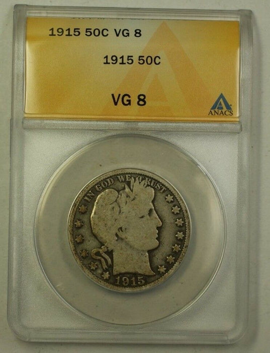 1915 US Barber Silver Half Dollar 50c Coin ANACS VG-8 (B)