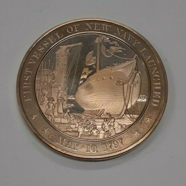 History of US Bronze Proof Medal 1st Vessel of US Navy Launched - May 10, 1797