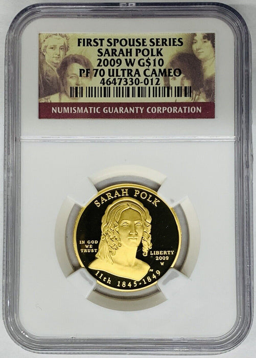 2009-W $10 Sarah Polk Proof Gold Coin NGC PR 70 Ultra Cameo