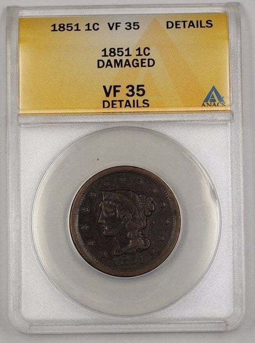 1851 US Braided Hair Large Cent Coin ANACS VF-35 Details Damaged