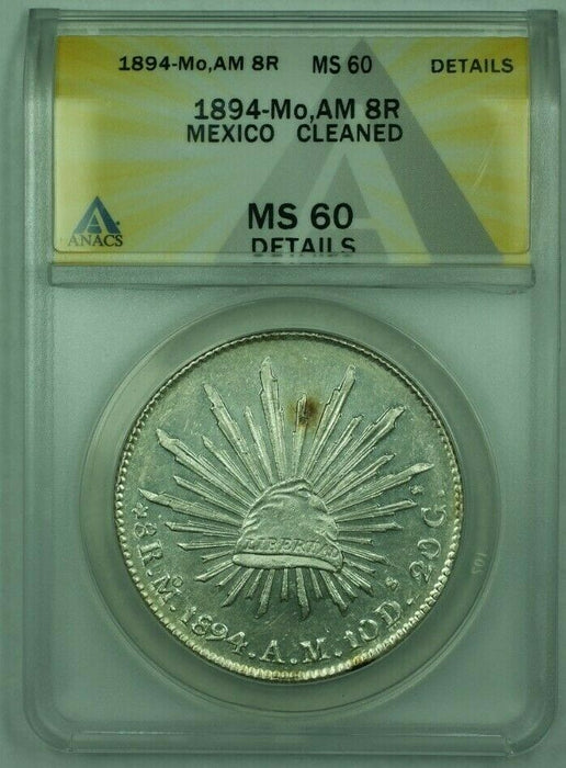 1894-Mo, AM 8R Reales Silver Mexico ANACS MS-60 (Unc) Details Cleaned