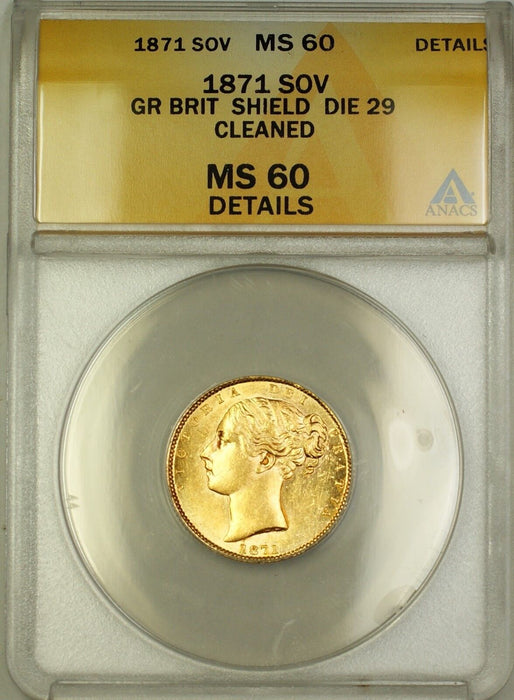 1871 Great Britain Shield Die 29 Gold Sovereign ANACS MS-60 Details(Better Coin)