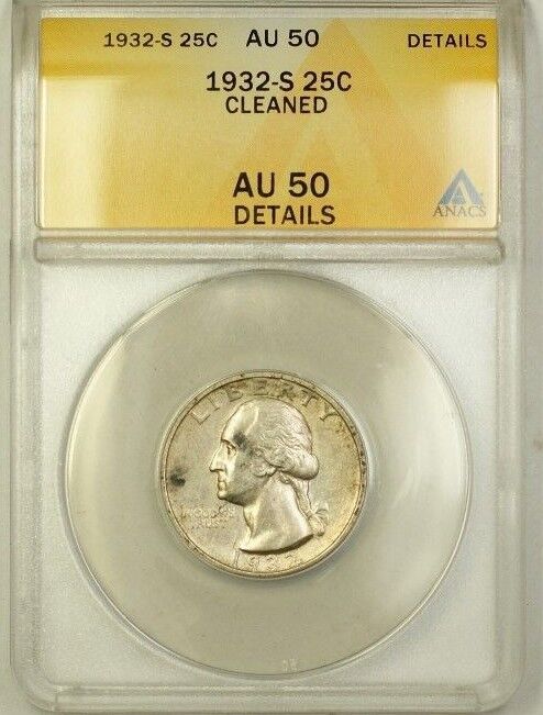 1932-S Washington Silver Quarter 25c Coin ANACS AU-50 Details Cleaned