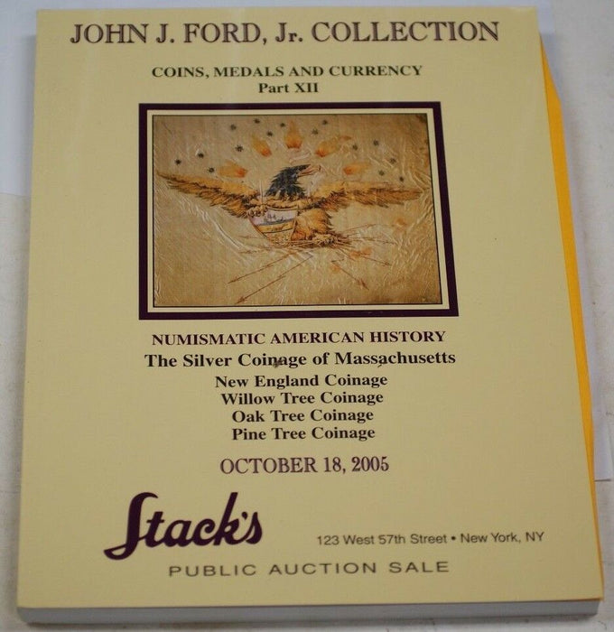Stack's John Ford Collection Catalog The Silver Coinage of Mass 10/18/05 RSE C23