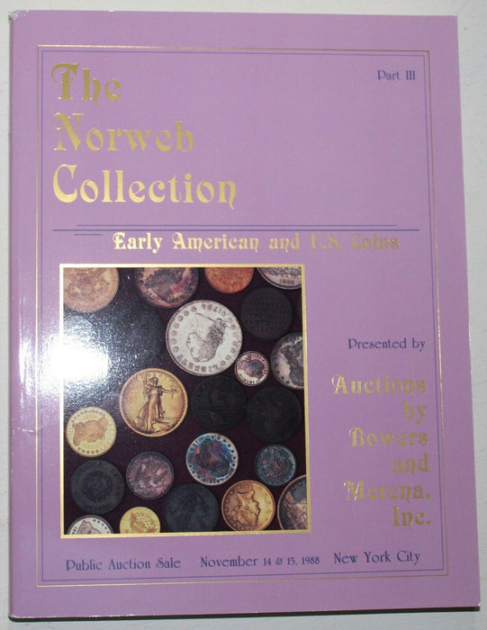 Norweb Part 3 Bowers & Merena Coin Auction Catalog November 1988 NY WW5HH