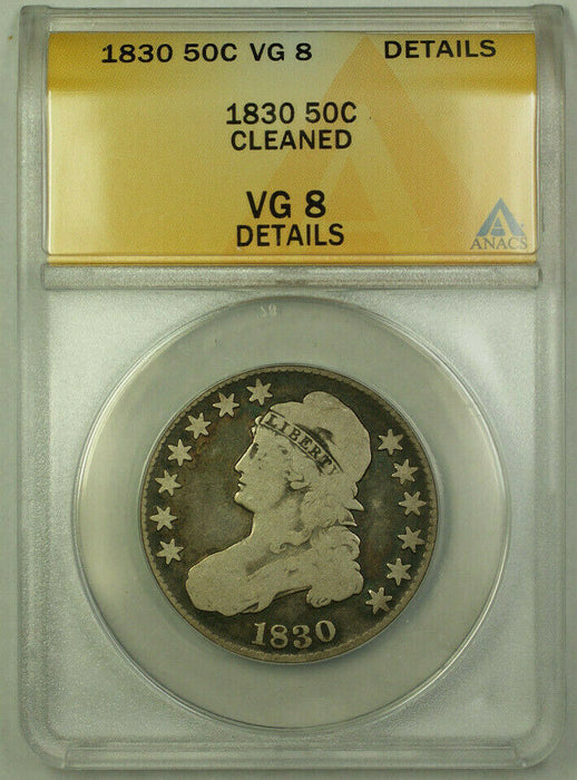 1830 Bust Half Dollar 50c Silver Coin ANACS VG-8 Details