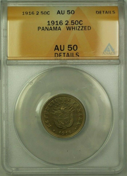 1916 Panama 2.50 Centésimos Coin ANACS AU 50 Whizzed Details