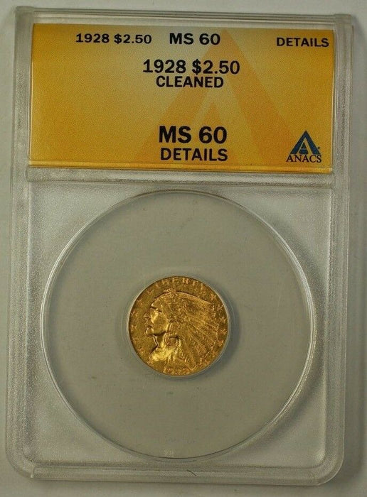 1928 US Quarter Eagle $2.50 Gold Coin ANACS MS-60 Details Cleaned A