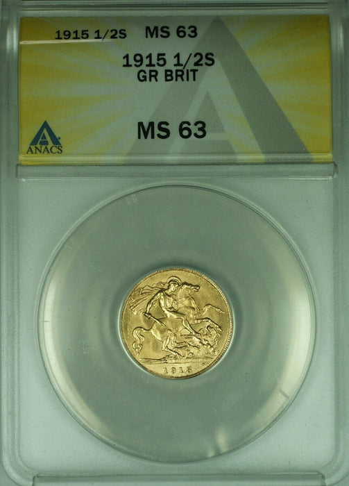 1915 Great Britain 1/2S Half Sovereign Gold Coin King George V  ANACS MS-63