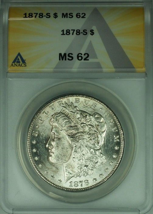 1878-S Morgan Silver Dollar $1 Coin ANACS MS-62  (26A)