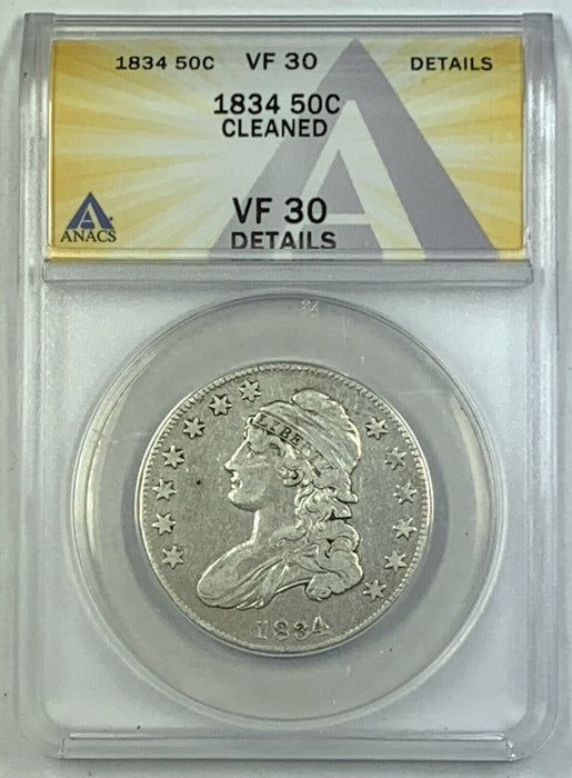 1834 Bust Half Dollar .50c ANACS VF 30 Details Cleaned