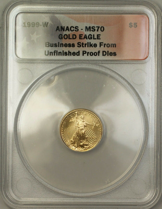 1999-W Emergency Issue $5 American GoldEagle Coin ANACS MS-70 Unfinished PR Dies