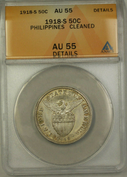 1918-S Philippines Silver 50 Centavos Coin ANACS AU 55 Details Cleaned KM#171