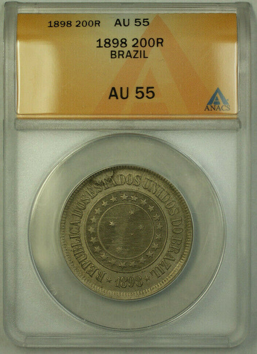 1898 Brazil 200 Reis Coin ANACS AU-55