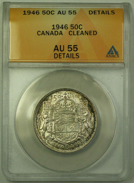 1946 Canada 50 Cents Half Dollar Silver Coin ANACS AU-55 Details