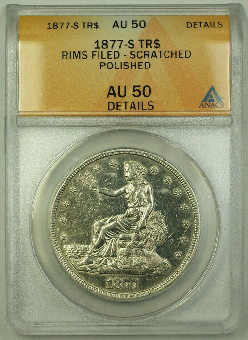 1877-S Trade Dollar $1 Coin ANACS AU-50 Details RJS