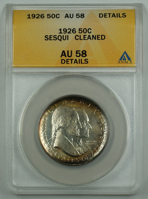 1926 Sesqui Commemorative Silver Half Coin ANACS AU 58 Detail Cleaned Toned