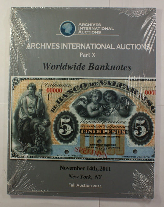 Nov 14th 2011 NYC Worldwide Banknotes Part X Archives INTL Auction Catalog A229