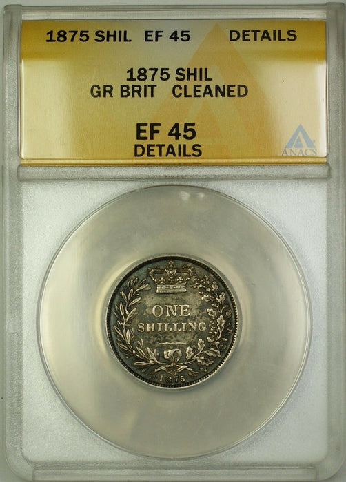 1875 Die 41 Great Britain 1S Shilling Silver Coin ANACS EF-45 Details Cleaned