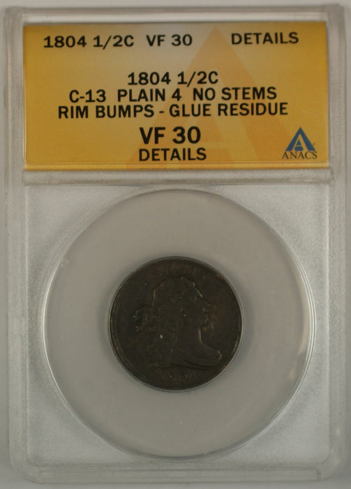 1804 Draped Bust Half Cent Coin ANACS C-13 Plain 4 No Stems Rim Bumps VF-30