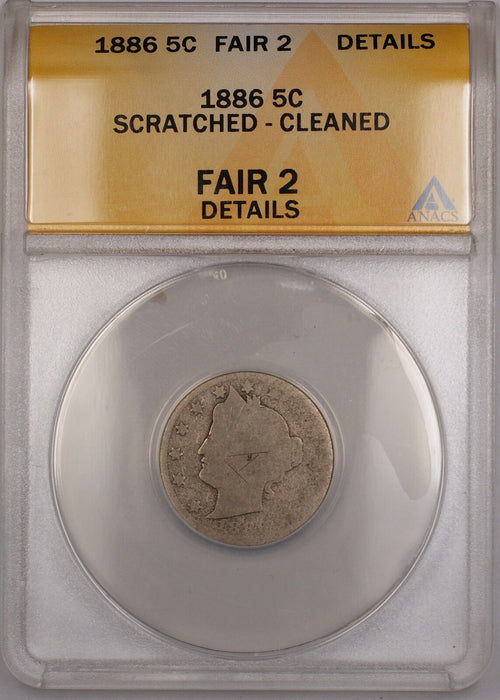 1886 Liberty Nickel 5c Coin ANACS Fair-2 Details Scratched-Cleaned PRX