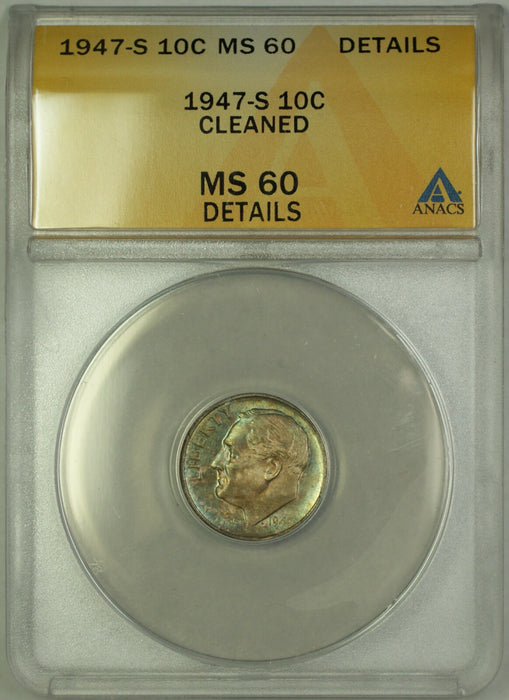 1947-S Silver Roosevelt Dime 10c ANACS MS 60 Cleaned Details Toned