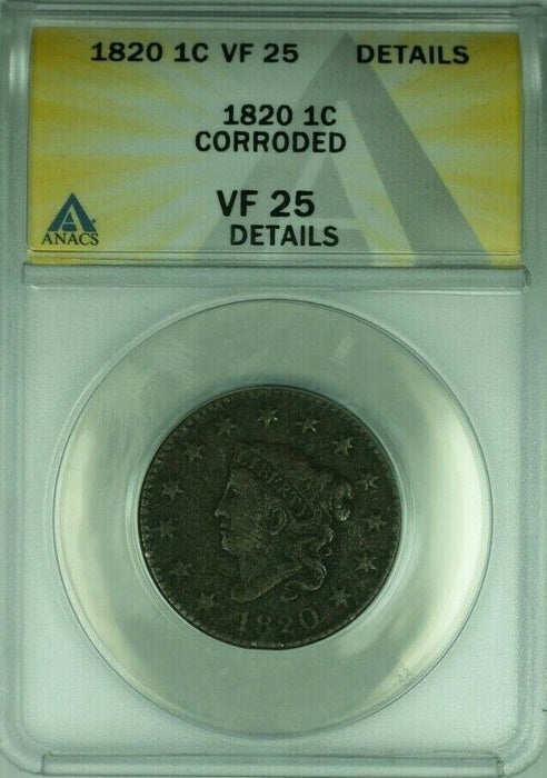 1820 Coronet Head Large Cent  ANACS VF-25 Details Corroded (41)